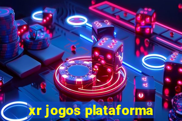 xr jogos plataforma